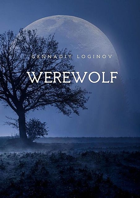 Werewolf, Gennady Loginov