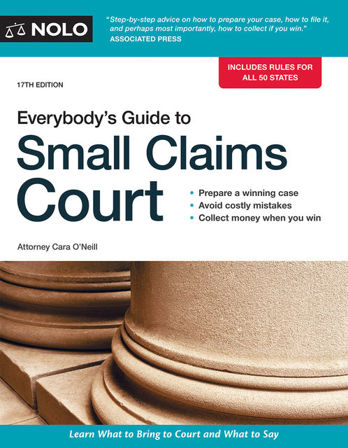 Everybody's Guide to Small Claims Court, Ralph Warner, Editors of Nolo