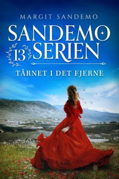 Sandemoserien 13 – Tårnet i det fjerne, Margit Sandemo