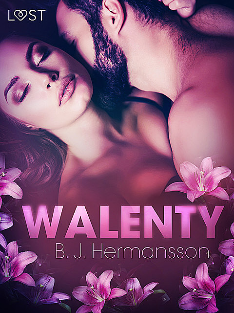 Walenty – opowiadanie erotyczne, B.J. Hermansson