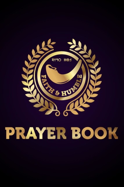 The Faith & Humble Prayer Book, amp, FAITH, Humble