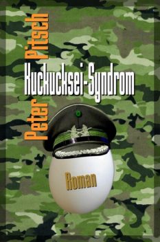 Kuckucksei-Syndrom, Peter Pitsch