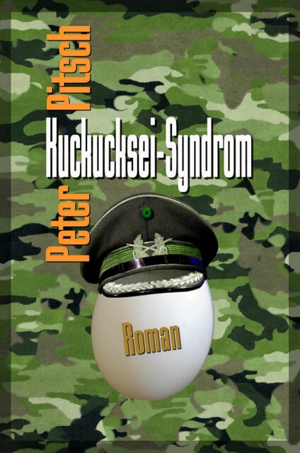 Kuckucksei-Syndrom, Peter Pitsch