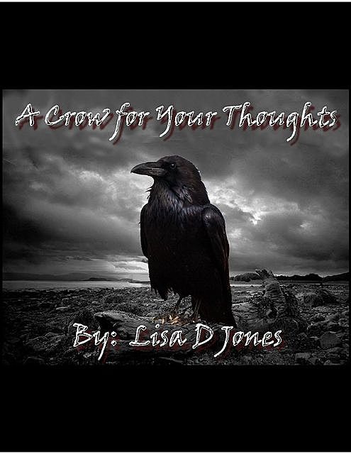 A Crow for Your Thoughts, Lisa Jones