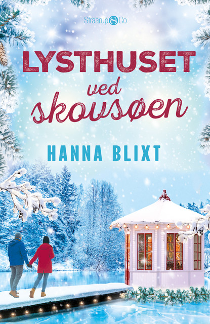 Lysthuset ved skovsøen, Hannah Blixt