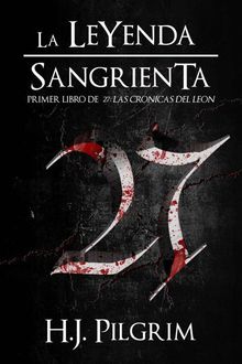 27 La Leyenda Sangrienta, H.J. Pilgrim
