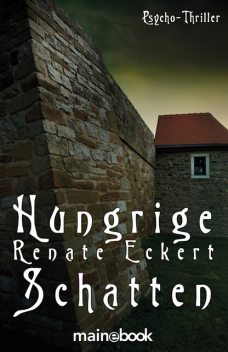 Hungrige Schatten, Renate Eckert