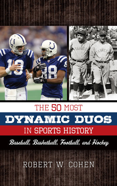 The 50 Most Dynamic Duos in Sports History, Robert Cohen