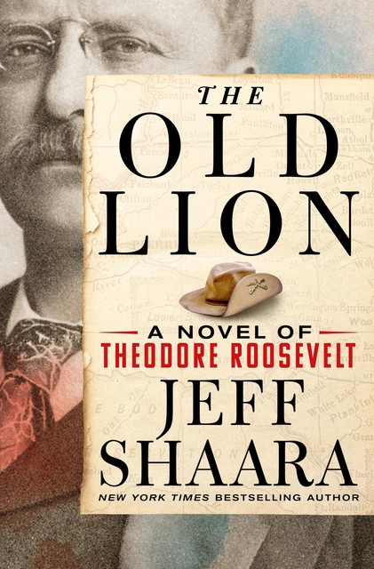 The Old Lion, Jeff Shaara