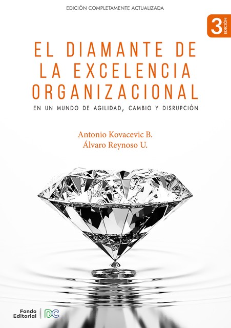 El Diamante de la Excelencia Organizacional, Antonio Kovacevic, Álvaro Reynoso U.