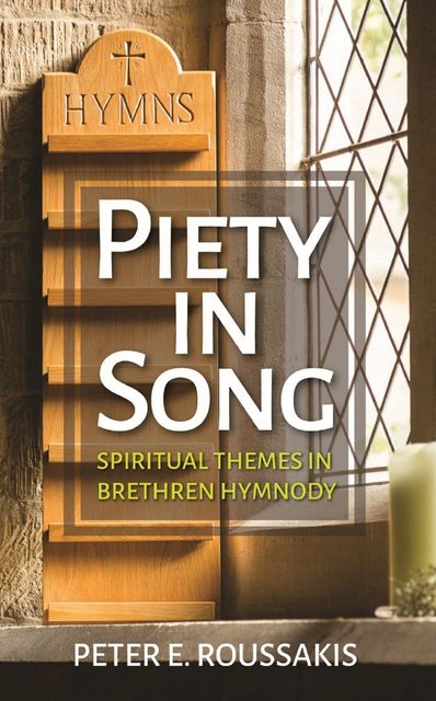 Piety in Song, Peter E. Roussakis