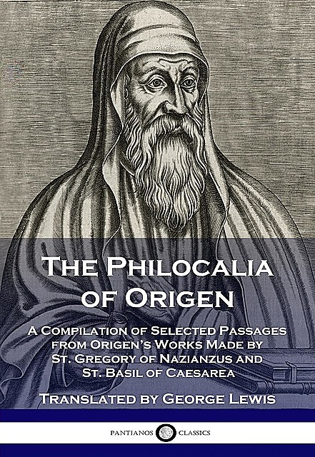 The Philocalia of Origen, George Lewis