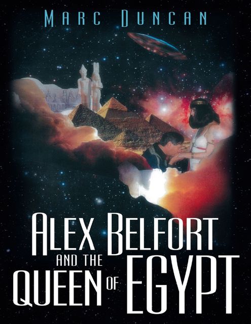 Alex Belfort and the Queen of Egypt, Marc Duncan