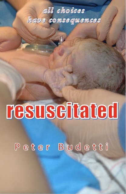 Resuscitated, Peter Budetti
