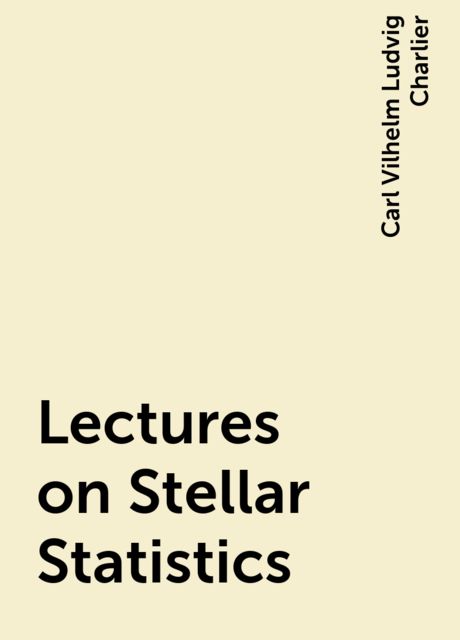 Lectures on Stellar Statistics, Carl Vilhelm Ludvig Charlier