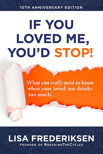 10th Anniversary Edition If You Loved Me, You'd Stop, Lisa Frederiksen