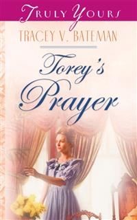 Torey's Prayer, Tracey Bateman