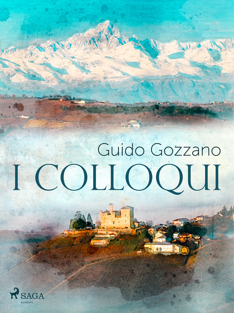 I colloqui, Guido Gozzano