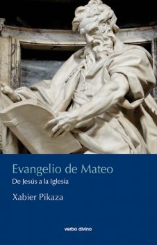Evangelio de Mateo, Xabier Pikaza Ibarrondo