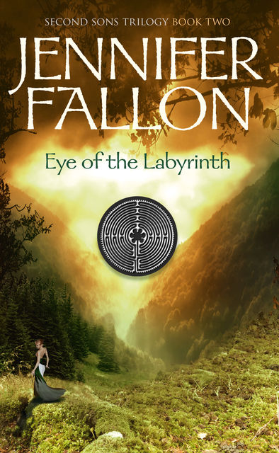Eye of the Labyrinth: Second Sons Trilogy, Jennifer Fallon
