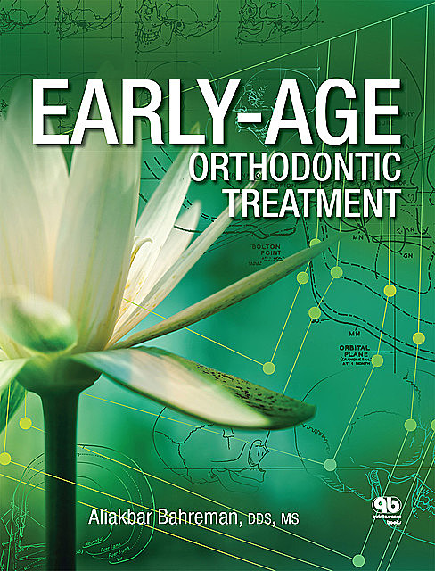 Early-Age Orthodontic Treatment, Aliakbar Bahreman