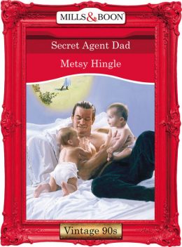 Secret Agent Dad, Metsy Hingle