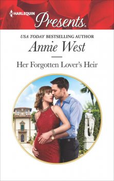 Her Forgotten Lover's Heir, Annie West
