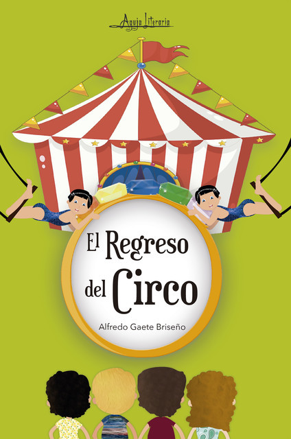 El regreso del circo, Alfredo Gaete Briseño
