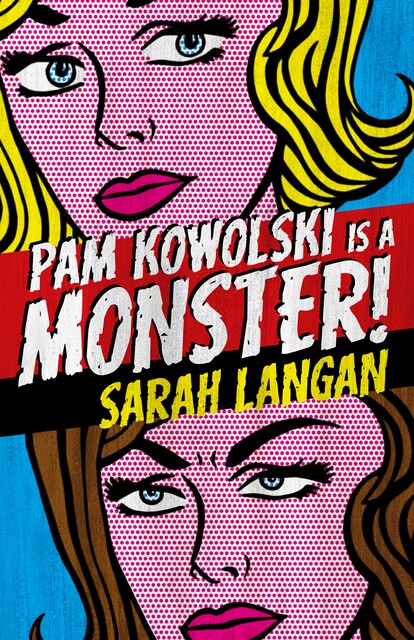 Pam Kowolski is a Monster, Sarah Langan
