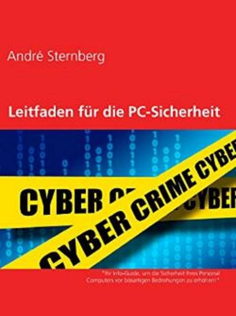 Leitfaden für die PC-Sicherheit, André Sternberg