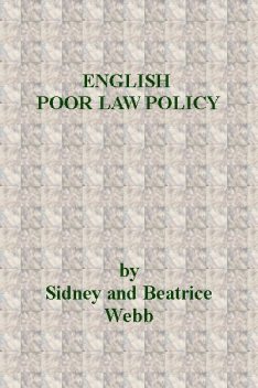 English Poor Law Policy, Beatrice Webb