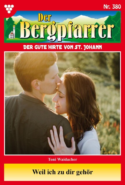 Der Bergpfarrer Classic 61 – Heimatroman, Toni Waidacher