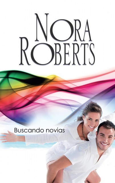 Buscando novias, Nora Roberts