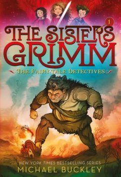 Fairy-Tale Detectives (Sisters Grimm #1), Michael Buckley