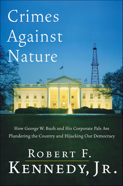 Crimes Against Nature, J.R., Robert Kennedy