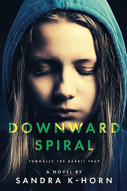 Downward Spiral, Sandra K-Horn