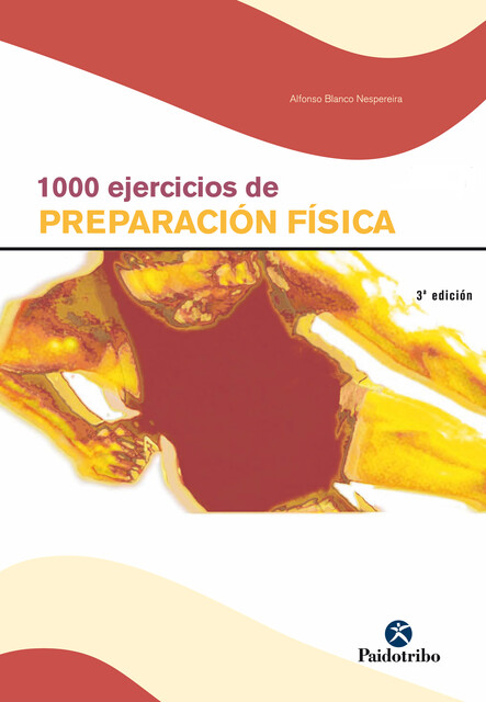 Mil ejercicios de preparación física (2 Vol), Alfonso Blanco Nespereira