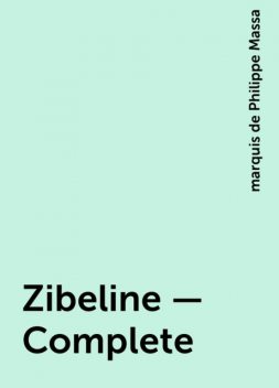 Zibeline — Complete, marquis de Philippe Massa