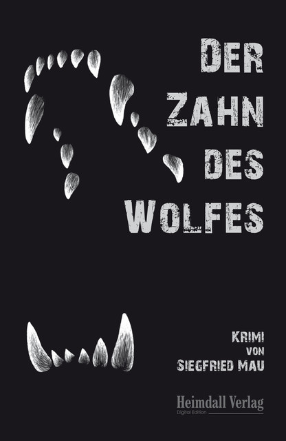 Der Zahn des Wolfes, Siegfried Mau