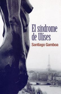 El Síndrome De Ulises, Santiago Gamboa