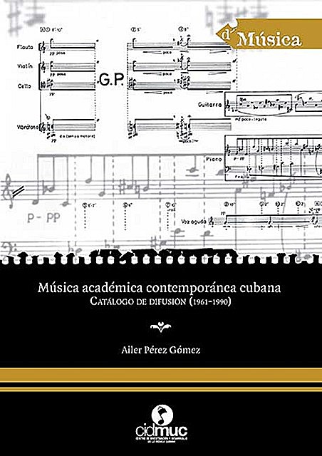 Música académica contemporánea cubana, Ailer Pérez Gómez
