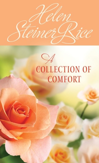 Collection of Comfort, Helen Steiner Rice