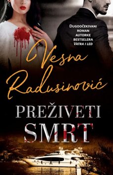 Preživeti smrt, Vesna Radusinovic