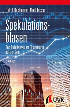 Spekulationsblasen, Mate Facsar, Rolf J. Daxhammer