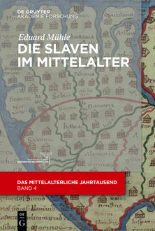 Die Slaven im Mittelalter, Eduard Mühle