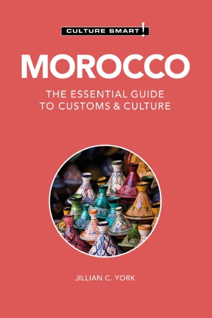 Morocco – Culture Smart, Jillian York
