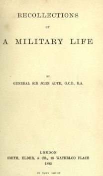 Recollections of a Military Life, Sir John Adye