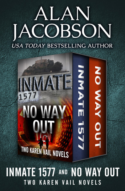 Inmate 1577 and No Way Out, Alan Jacobson