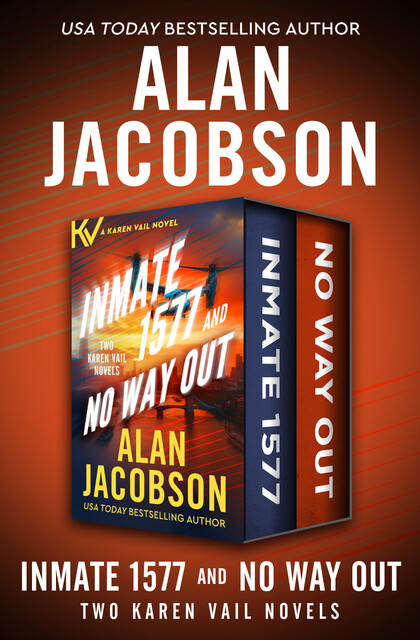 Inmate 1577 and No Way Out, Alan Jacobson