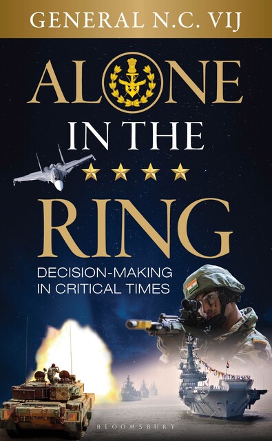 Alone in the Ring, General N.C. Vij